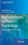 Methodologies in Peace Psychology: Peace Research by Peaceful Means (2015)