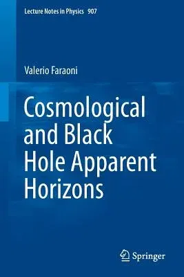 Cosmological and Black Hole Apparent Horizons (2015)