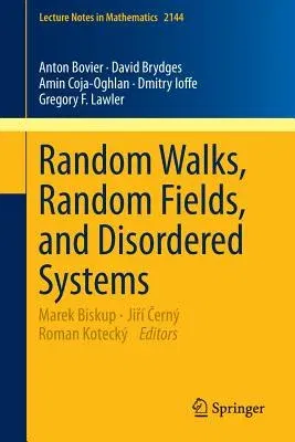 Random Walks, Random Fields, and Disordered Systems (2015)