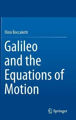 Galileo and the Equations of Motion (2016)