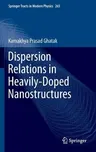 Dispersion Relations in Heavily-Doped Nanostructures (2016)