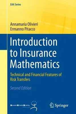 Introduction to Insurance Mathematics: Technical and Financial Features of Risk Transfers (2015)