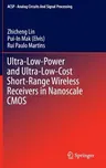 Ultra-Low-Power and Ultra-Low-Cost Short-Range Wireless Receivers in Nanoscale CMOS (2016)