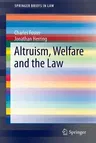 Altruism, Welfare and the Law (2015)