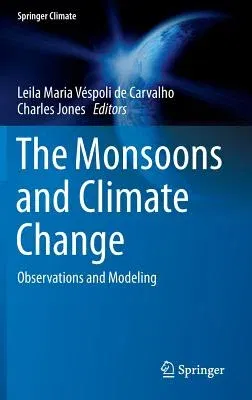 The Monsoons and Climate Change: Observations and Modeling (2016)