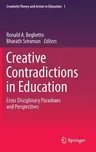 Creative Contradictions in Education: Cross Disciplinary Paradoxes and Perspectives (2017)