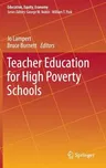 Teacher Education for High Poverty Schools (2016)