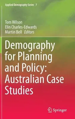 Demography for Planning and Policy: Australian Case Studies (2016)