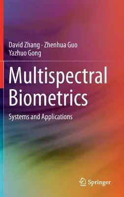 Multispectral Biometrics: Systems and Applications (2015)