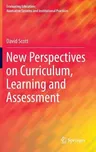 New Perspectives on Curriculum, Learning and Assessment (2016)