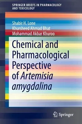 Chemical and Pharmacological Perspective of Artemisia Amygdalina (2015)