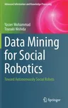 Data Mining for Social Robotics: Toward Autonomously Social Robots