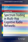 Spectrum Trading in Multi-Hop Cognitive Radio Networks (2015)