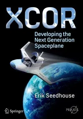 Xcor, Developing the Next Generation Spaceplane (2016)