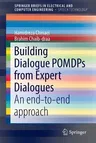 Building Dialogue Pomdps from Expert Dialogues: An End-To-End Approach (2016)