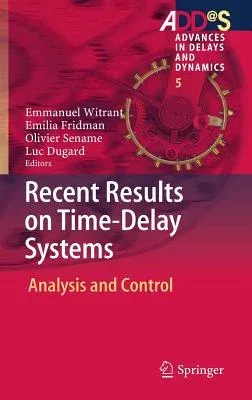 Recent Results on Time-Delay Systems: Analysis and Control (2016)