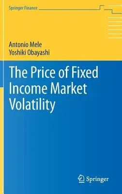 The Price of Fixed Income Market Volatility (2015)