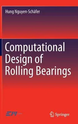 Computational Design of Rolling Bearings (2016)