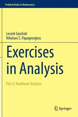 Exercises in Analysis: Part 2: Nonlinear Analysis (2016)