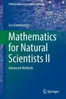 Mathematics for Natural Scientists II: Advanced Methods (2016)