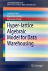 Hyper-Lattice Algebraic Model for Data Warehousing (2016)