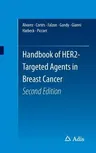 Handbook of Her2-Targeted Agents in Breast Cancer (2016)