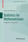 Statistics for Mathematicians: A Rigorous First Course (2016)