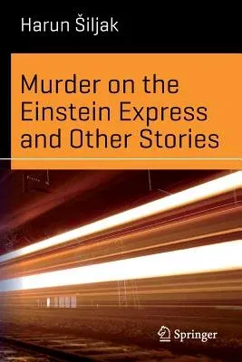 Murder on the Einstein Express and Other Stories (2016)