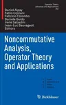 Noncommutative Analysis, Operator Theory and Applications (2016)