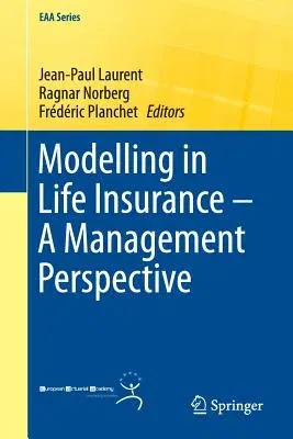 Modelling in Life Insurance - A Management Perspective (2016)