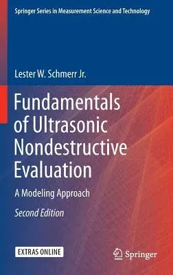 Fundamentals of Ultrasonic Nondestructive Evaluation: A Modeling Approach (2016)