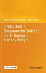 Introduction to Nonparametric Statistics for the Biological Sciences Using R (2016)