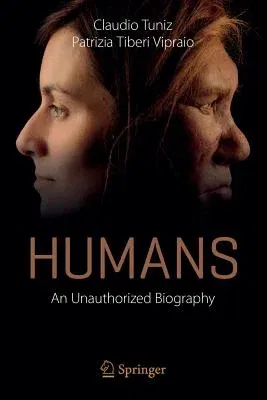 Humans: An Unauthorized Biography (2016)