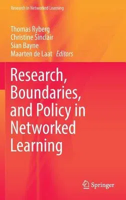 Research, Boundaries, and Policy in Networked Learning (2016)