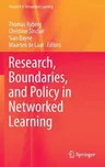 Research, Boundaries, and Policy in Networked Learning (2016)