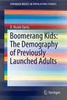 Boomerang Kids: The Demography of Previously Launched Adults (2016)