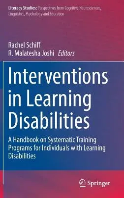 Interventions in Learning Disabilities: A Handbook on Systematic Training Programs for Individuals with Learning Disabilities (2016)