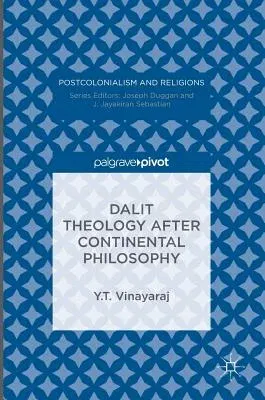 Dalit Theology After Continental Philosophy (2016)