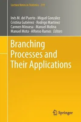 Branching Processes and Their Applications (2016)