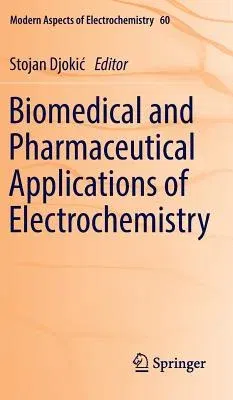 Biomedical and Pharmaceutical Applications of Electrochemistry (2016)