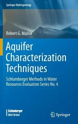 Aquifer Characterization Techniques: Schlumberger Methods in Water Resources Evaluation Series No. 4 (2016)