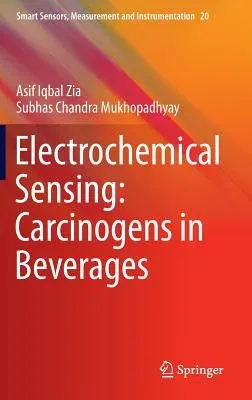 Electrochemical Sensing: Carcinogens in Beverages (2016)