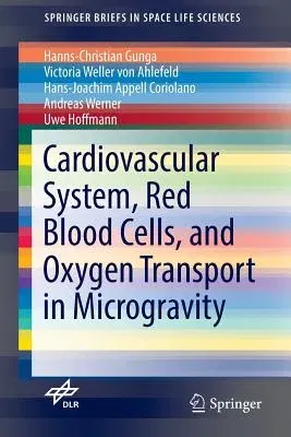 Cardiovascular System, Red Blood Cells, and Oxygen Transport in Microgravity (2016)