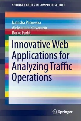 Innovative Web Applications for Analyzing Traffic Operations (2016)