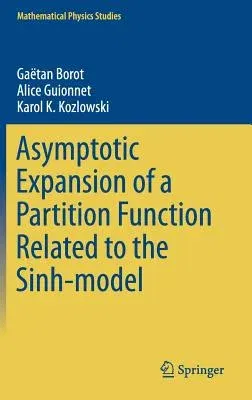 Asymptotic Expansion of a Partition Function Related to the Sinh-Model (2016)