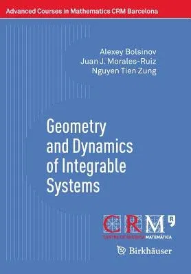 Geometry and Dynamics of Integrable Systems (2016)