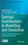 Seminal Contributions to Modelling and Simulation: 30 Years of the European Council of Modelling and Simulation (2016)