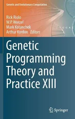 Genetic Programming Theory and Practice XIII (2016)