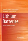 Lithium Batteries: Science and Technology (Softcover Reprint of the Original 1st 2016)