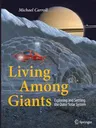 Living Among Giants: Exploring and Settling the Outer Solar System (Softcover Reprint of the Original 1st 2015)